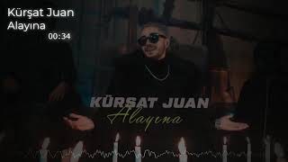 Kürşat Juan - Alayına (Bass Boosted) Resimi