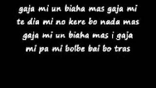 Gaña mi un biaha mas lyrics