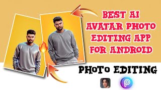 Best AI Avatar Photo Editing App For Android | AI Avatar Image Create | 3D Cartoon Photo Editing screenshot 3