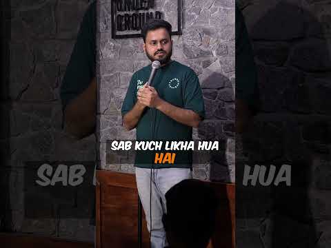 Sab kuch likha hua hai #standupcomedy #comedy #standup