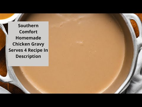 Southern Comfort: Homemade Chicken Gravy