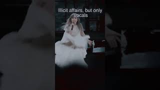 Illicit Affairs Angry Version Vocals
