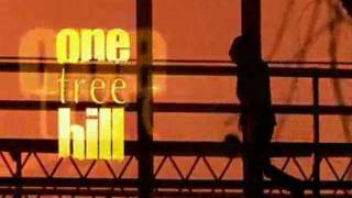 One Tree Hill - Generique 822 - [Lk49]