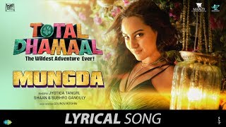 Mungda |मुंगडा| Lyrical | Total Dhamaal | Sonakshi Sinha| Jyotica Tangri |Shaan|Subhro|Gourov-Roshin