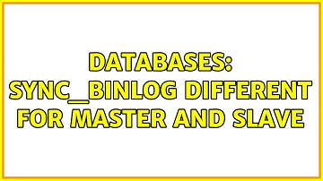 Databases: sync_binlog different for master and slave
