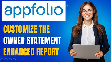 AppFolio Tutorial | Customize the Owner Statement Enhanced Report