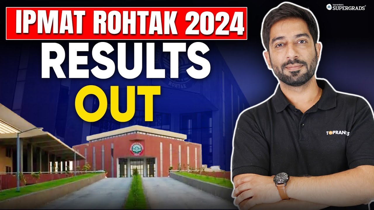 IPMAT Rohtak 2024 Results Out | IPMAT Rohtak 2024 Cut off
