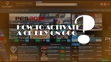 How to Activate a CD Key on GOG?