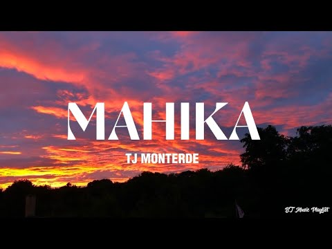Mahika  TJ Monterde Music Lyric