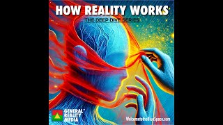 Rethinking Human Reality — What is Reality? — HOW REALITY WORKS