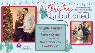 Christmas Unbuttoned with Brigitte Kingsley & Andrew Cymek!