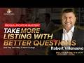 Prequalification Mastery Script Of The Month | How To Take More Listings With Better Questions