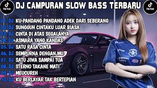 DJ TIKTOK TERBARU 2025 || DJ KU PANDANG ADEK DARI SEBERANG🎵 DJ SUNGUH CINTAKU LUAR BIASA🎵 FULL ALBUM
