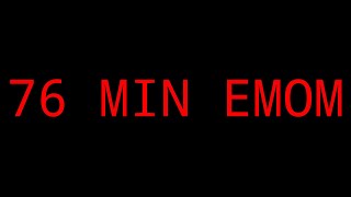 76 Minutes EMOM Timer