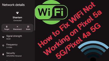 How to Fix WiFi Not Working on Pixel 5a 5G/Pixel 4a 5G - Android 12 Stock OS