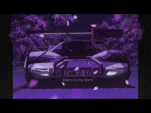 Riders On The Storm Slowed Reverb 