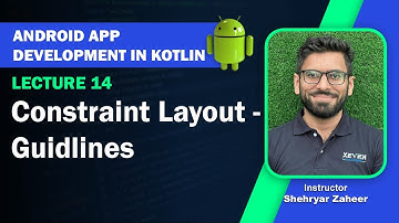 Lecture 14: Constraint Layout - Guidelines
