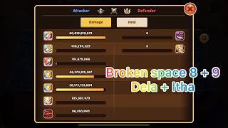 Idle Heroes: Broken Space boss 8 + 9 with Dela + Itha team
