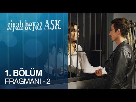 Siyah Beyaz Aşk 1. Bölüm Fragmanı - 2