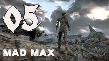 Mad Max - Gameplay Walkthrough Part 5: Into Madness