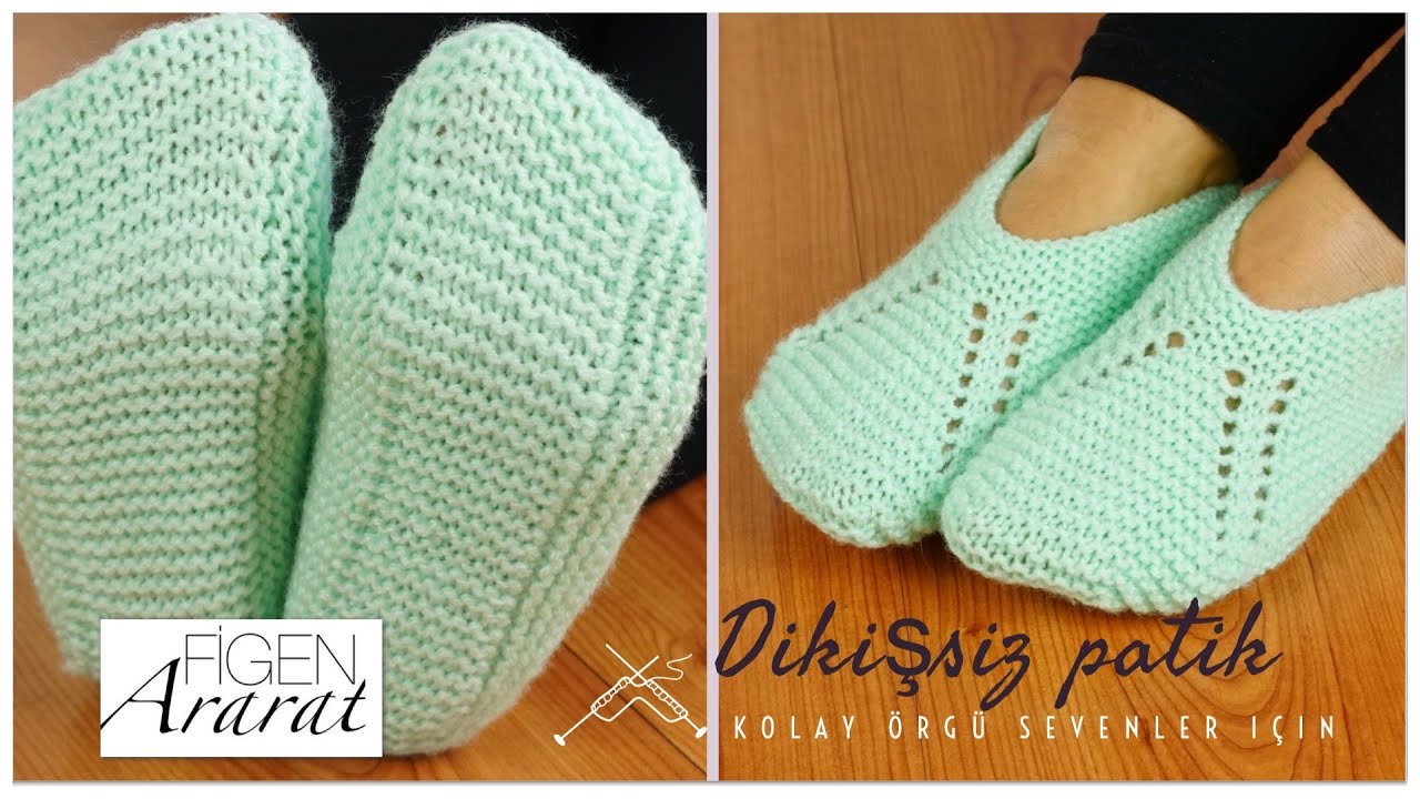 Dikişsiz patik kolay örgü sevenler için/Figen Ararat