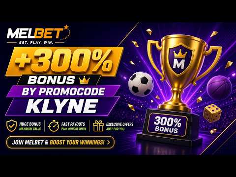 MELBET PROMO CODE: Unlock Exclusive Bonuses with Code KLYNE