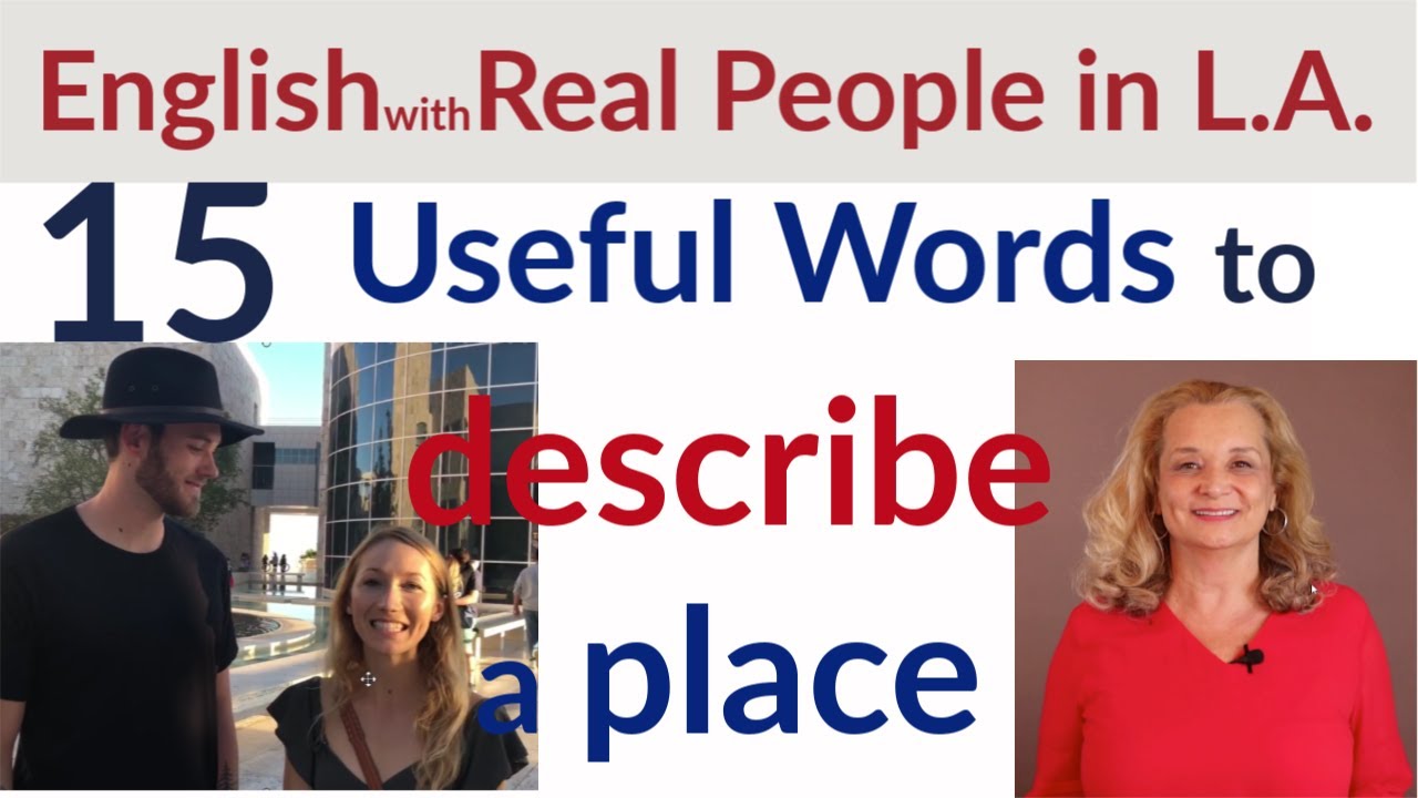 15 useful words - How to describe a place - Getty Museum in LA