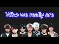 BT(roll)S: Who we really are (45)