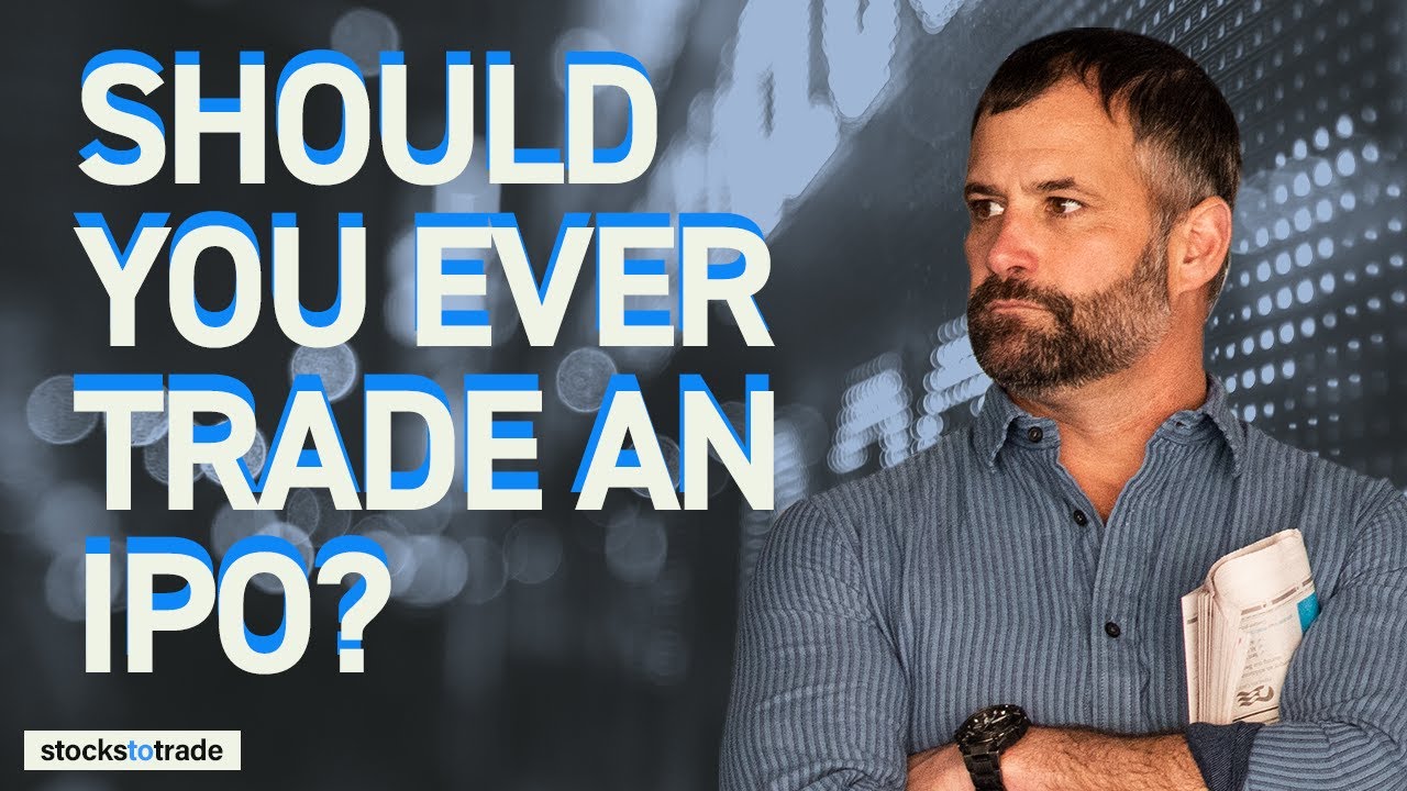 Should You Ever Trade an IPO?