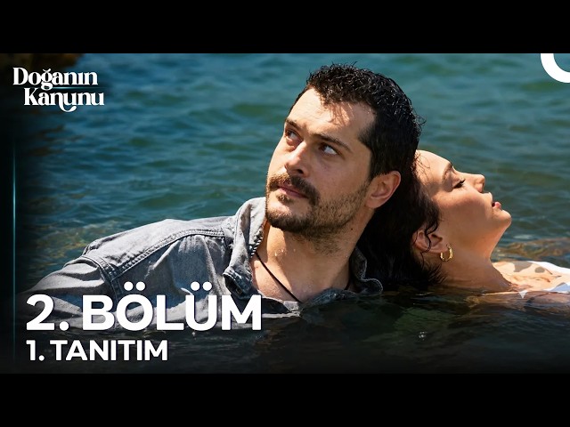 Doğanın Kanunu 2. Bölüm Fragmanı