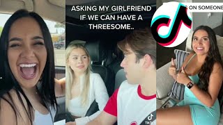 He asked his GF for a threesome?! 😜 Tiktok couple pranks