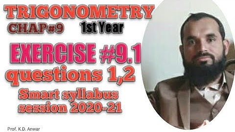 Trigonometry 1st year FSc Chap 9 Exercise 9.1 smart syllabus Q #1,2