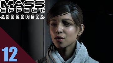 Myl Plays Mass Effect Andromeda 12: FLIRTING ON THE TEMPEST