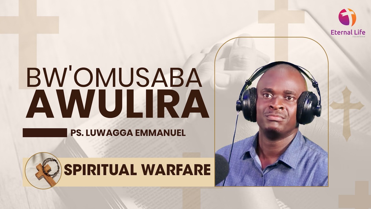 🔴BW'OMUSABA AWULIRA NE MUSUMBA LUWAGGA EMMANUEL || SPIRITUAL WARFARE || 20.02.2026