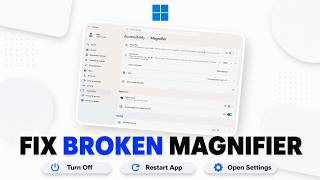 How to Fix Magnifier after a Windows 11 Update (2026 Magnifier Repair)