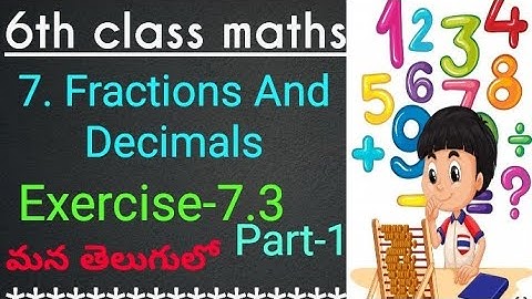 6th class maths in telugu//Chapter-7 Fractions and Decimals //Exercise -7.3//(part-1)//SSC syllubus
