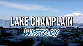History of Lake Champlain