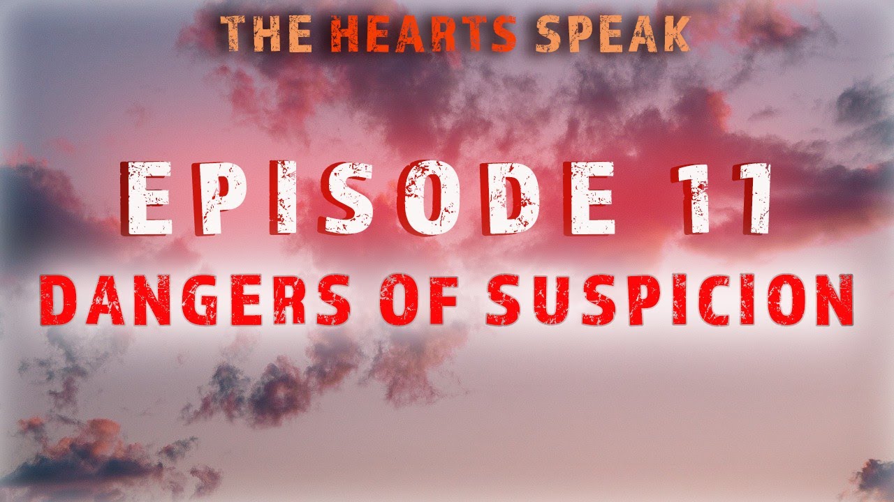 ⁣Dangers of Suspicion - The Hearts Speak - Episode 11 | Sayed Mohammed Baqer Qazwini