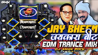 जय भीम | Dj Trance Remix Jaykara | Dj Roadshow Mix | Dj Aman Rock 