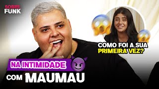 Na Intimidade Com Maumau Sobre Funk