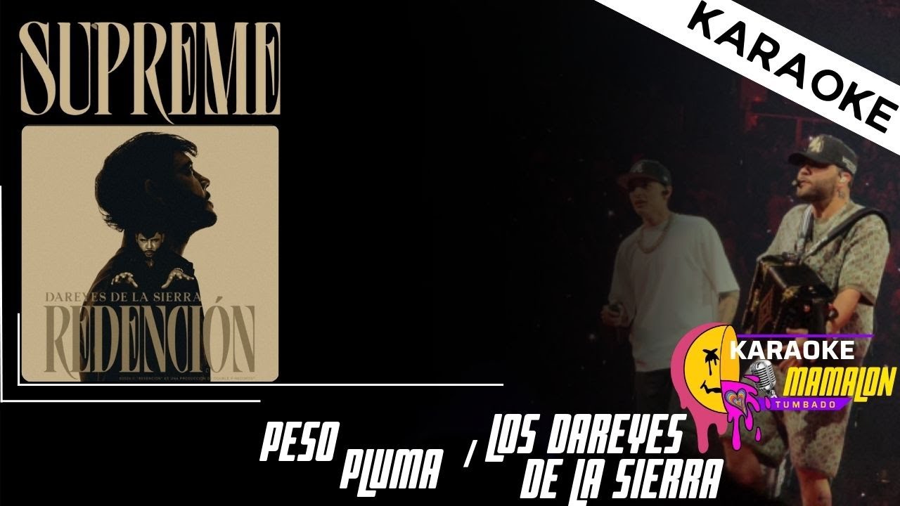 Supreme KARAOKE Peso Pluma / Los Dareyes de la Sierra Karaoke Mamalon Tumbado Supreme KARAOKE Peso Pluma / Los Dareyes de la Sierra Karaoke Mamalon Tumbado