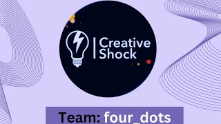 TEAM four_dots | CREATIVE SHOCK 2023