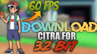 Citra 32 bit Download for PC | Citra 32 bit without OPENGL 3.3 | Citra 32 bit Download windows 7