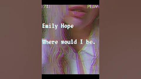 Emily Hope: where would i be #accoustic  #newmusic...