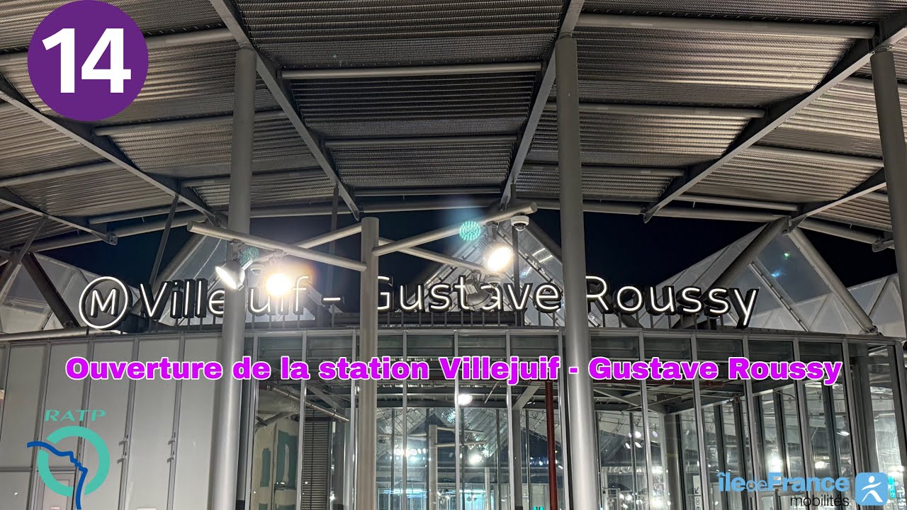 Métro 14 RATP : Ouverture de la Station Villejuif - Gustave Roussy