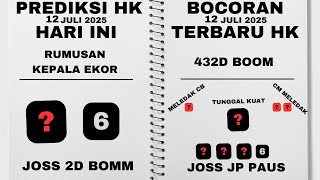 PREDIKSI HK LOTTO HARI INI 12 JULI 2025 | BOCORAN HK MALAM INI | RUMUSAN HK KEPALA EKOR