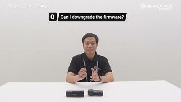 BlackVue FAQs - Firmware