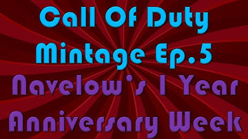 Call Of Duty Multi-COD Minitage Ep.5 (1 year anniversary week)