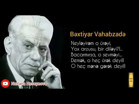 Bəxtiyar Vahabzadə - O heç mənə gərək deyil! (şeir-2022)