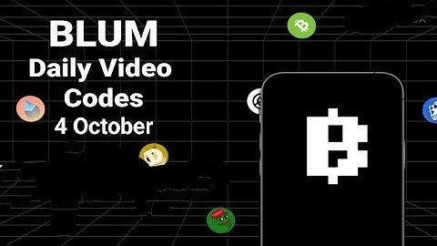 blum play track quest code October 4 | blum listing date | blum video code